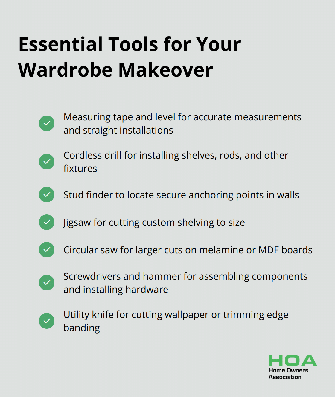 A checkmark list of essential tools for your wardrobe makeover, including measuring tape, level, cordless drill, stud finder, jigsaw, circular saw, screwdrivers, hammer, and utility knife. - diy wardrobe renovations