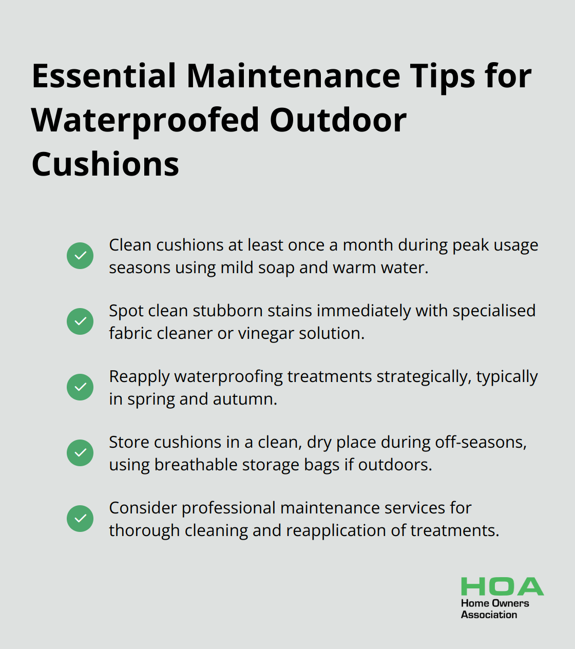 A checkmark list chart showing five essential maintenance tips for waterproofed outdoor cushions: regular cleaning, spot cleaning, reapplication of treatments, proper storage, and professional maintenance.