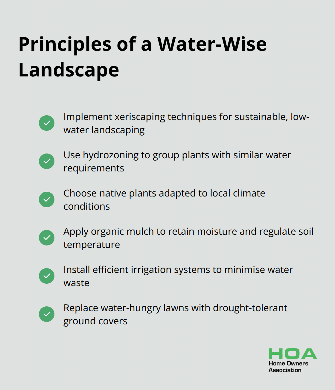 A checkmark list showing six key principles for creating a water-wise landscape: xeriscaping, hydrozoning, native plants, mulching, efficient irrigation, and drought-tolerant ground covers. - outdoor renovation ideas